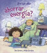 Por Que Debo Ahorrar Energia?