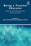 Being a Teacher Educator: Research-Informed Methods for Improving Practice (en Inglés)