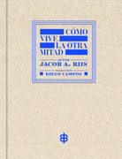 Cómo Vive la Otra Mitad