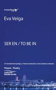 Ser en / To Be In/ Ser en Eva Veiga (en Galego)