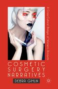 Cosmetic Surgery Narratives: A Cross-Cultural Analysis of Women's Accounts (en Inglés)