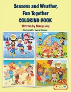 Seasons and Weather, fun Together Coloring Book: Lucky Ladybug and Friends (Lessons From the Heart)