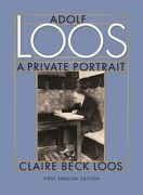 Adolf Loos a Private Portrait (en Inglés)