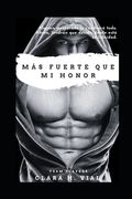 Más fuerte que mi honor (in Spanish)