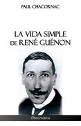 La Vida Simple de René Guénon