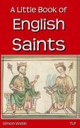 A Little Book of English Saints (en Inglés)