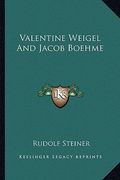 valentine weigel and jacob boehme (en Inglés)