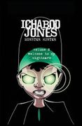 Ichabod Jones: Monster Hunter: Welcome to my Nightmare (en Inglés)