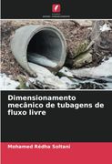 Dimensionamento Mecânico de Tubagens de Fluxo Livre (en Portugués)
