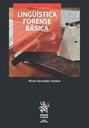 Lingüística Forense Básica – Metodología para atribución de autoría y análisis textual