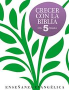 Crecer Con Biblia. E.P. 5