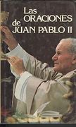 Las Oraciones de Juan Pablo ii (in Spanish)