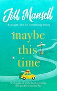 Maybe This Time (en Inglés)