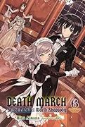 DEATH MARCH TO THE PARALLEL WORLD RHAPSODY NOVELA LIGERA 6
