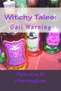 Witchy Tales: Gail Warning (en Inglés)