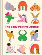 The Body Positive Journal (en Inglés)