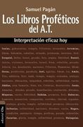 Los Libros Proféticos del Antiguo Testamento: Interpretación Eficaz Hoy