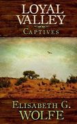 Loyal Valley: Captives (en Inglés)