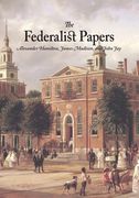 The Federalist Papers (en Inglés)