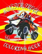Monster Truck Coloring Book: Amazing Collection of Cool Monsters Trucks, Coloring Book for Boys and Girls Who Really Love To Coloring (en Inglés)