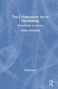 The Collaborative art of Filmmaking: From Script to Screen (en Anglais)