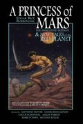 A Princess of Mars - the Annotated Edition - and new Tales of the red Planet (en Inglés)