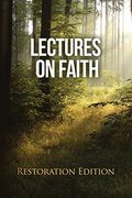 Lectures on Faith: Restoration Edition (en Inglés)