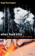 When Food Kills: Bse, e. Coli, and Disaster Science (en Inglés)