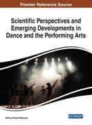 Scientific Perspectives and Emerging Developments in Dance and the Performing Arts