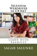 Selenium Webdriver in C#.Net: Learn with Examples (en Inglés)