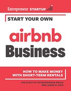 Start Your own Airbnb Business: How to Make Money With Short-Term Rentals (en Inglés)