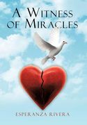 a witness of miracles (en Inglés)