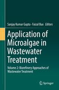 Application of Microalgae in Wastewater Treatment: Volume 2: Biorefinery Approaches of Wastewater Treatment (en Inglés)