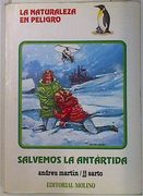 La Antartida en Peligro