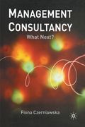 Management Consultancy: What Next? (en Inglés)