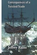 Consequences of a Twisted Trade (en Inglés)