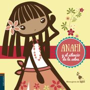 Anahí y el Silencio de la Selva (Mensajeros de Igüi)