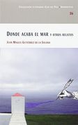 Donde Acaba el mar y Otros Relatos (Biblioteca a. Manchegos)