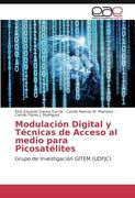 Modulación Digital y Técnicas de Acceso al medio para Picosatélites: Grupo de Investigación GITEM (UDFJC)