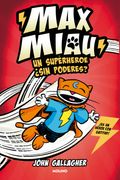 Un Superhéroe ¿Sin Poderes? / Max Meow Book 2: Donuts and Danger