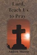 Lord, Teach us to Pray (en Inglés)