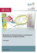 Metabolische Netzwerkanalyse Uropathogener Pseudomonas Aeruginosaisolate (en Alemán)