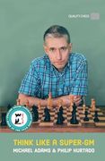 Think Like a Super-Gm, 2nd Edition (en Inglés)