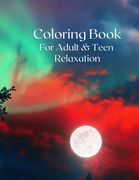 Coloring Book for Adult and Teen Relaxation: 14 Minimum Stress Relief Desings and Patterns (en Inglés)