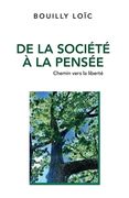 De la société à la pensée: Chemin vers la liberté (en Francés)