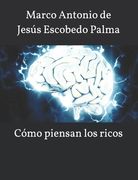 Cómo piensan los ricos (in Spanish)