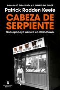Cabeza de Serpiente: Una Historia Épica Sobre el Hampa de Chinatown y el Sueño Americano