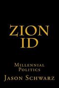 Zion ID: Millennial Politics