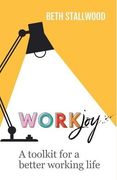 Workjoy: A Toolkit for a Better Working Life (en Inglés)