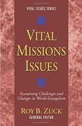 Vital Missions Issues: Examining Challenges and Changes in World Evangelism (en Inglés)
